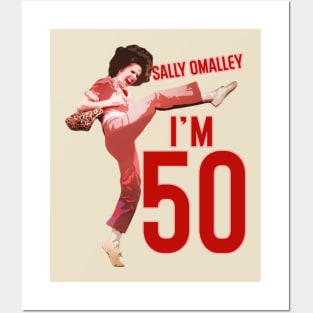 Sally Omalley - I'm 50 Posters and Art